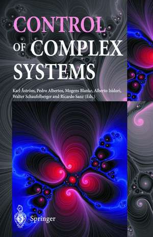 Control of Complex Systems de Karl J. Aström