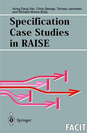 Specification Case Studies in RAISE de Hung Dang Van