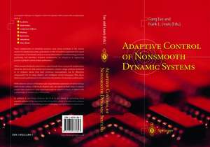 Adaptive Control of Nonsmooth Dynamic Systems de Gang Tao