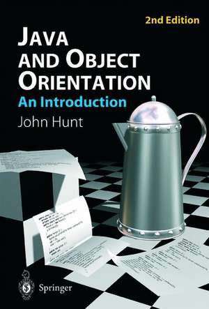 Java and Object Orientation: An Introduction de John Hunt