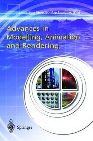 Advances in Modelling, Animation and Rendering de John Vince