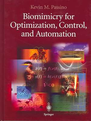 Biomimicry for Optimization, Control, and Automation de Kevin M. Passino