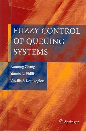 Fuzzy Control of Queuing Systems de Runtong Zhang