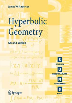 Hyperbolic Geometry de James W. Anderson