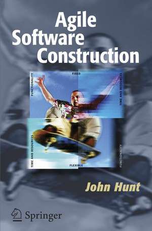 Agile Software Construction de John Hunt