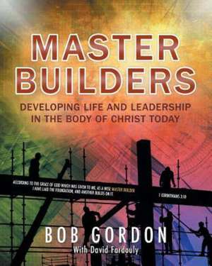 Master Builders de Bob Gordon