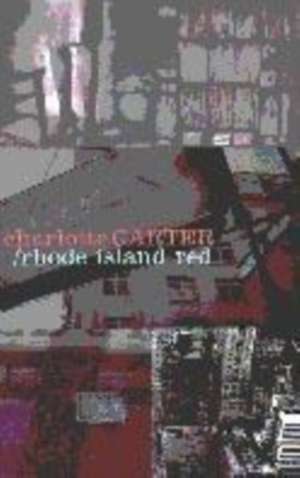 Rhode Island Red de Charlotte Carter