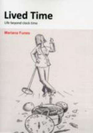 Lived Time de Mariana Funes