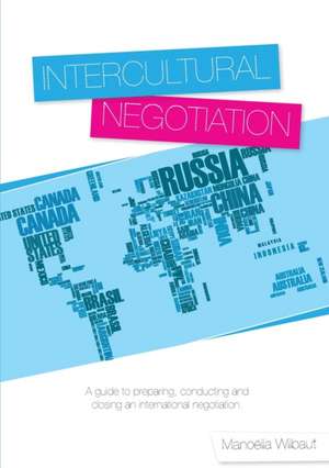 Intercultural Negotiation de Manoella Wilbaut