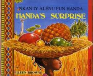 Handa's Surprise in Yoruba and English de Eileen Browne