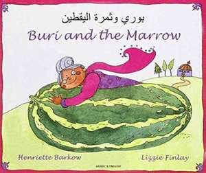 Buri and the Marrow in Arabic and English de HENRIETTE BARKOW