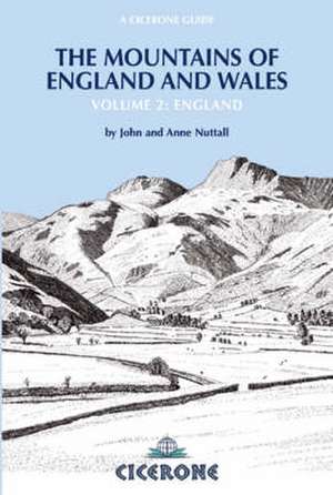 The Mountains of England and Wales: Vol 2 England de Anne Nuttall