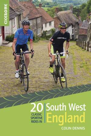 20 Classic Sportive Rides in South West England de Colin Dennis