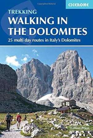 Walking in the Dolomites de Gillian Price