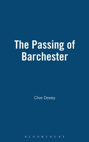 The Passing of Barchester de Clive Dewey