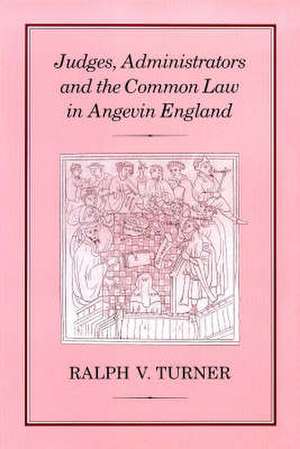 JUDGES, ADMINISTRATORS & COMMON LAW de Ralph Turner