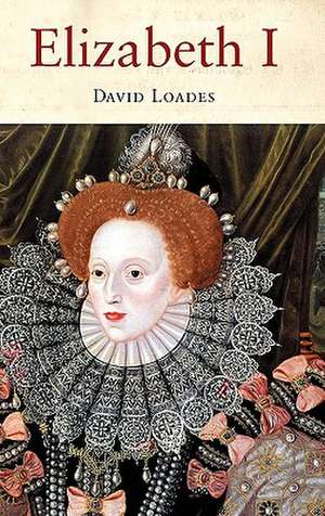 Elizabeth I de David Loades