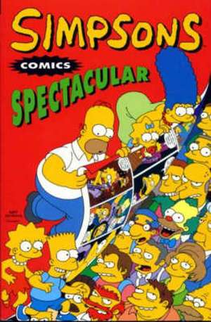 Groening, M: Simpsons Comics Spectacular de etc.