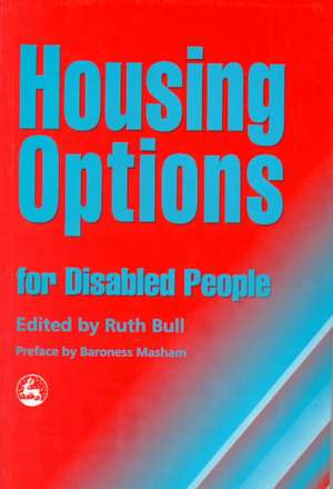 Housing for People with Disabilities de Bull Ruth