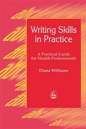 Writing Skills in Practice: Return to the Silence de Diana Williams