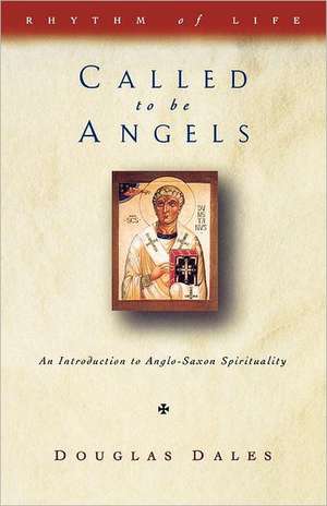 Called to Be Angels de Douglas Dales