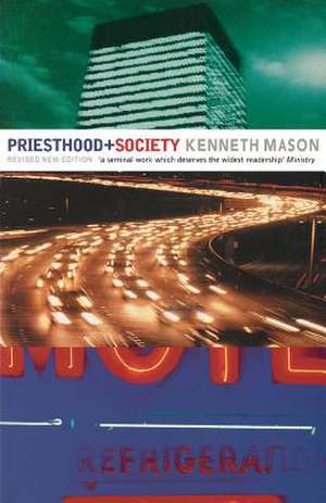 Priesthood and Society de Kenneth Mason