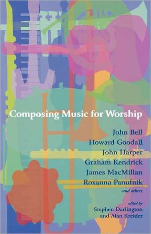 Composing Music for Worship de Stephen Darlington