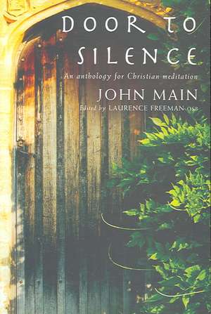 Door to Silence de John Main