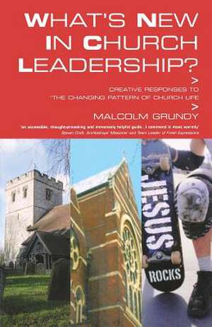 What's New in Church Leadership? de Malcolm Grundy