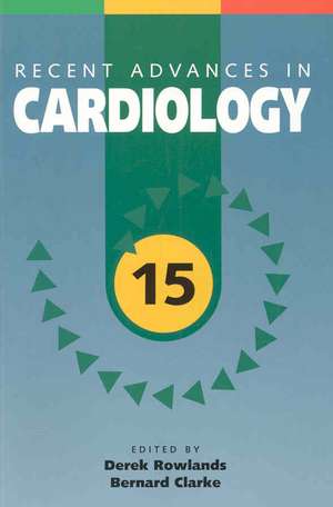 Recent Advances in Cardiology de Derek J. Rowlands