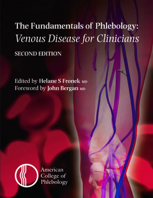 Fundamentals of Phlebology: Venous Disease for Clinicians de Helane S Fronek