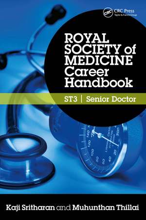 Royal Society of Medicine Career Handbook: ST3 - Senior Doctor de Kaji Sritharan