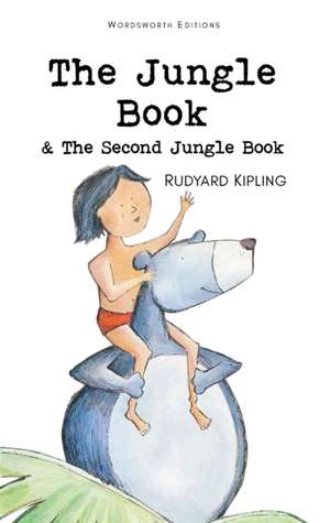 The Jungle Book & the Second Jungle Book de Rudyard Kipling