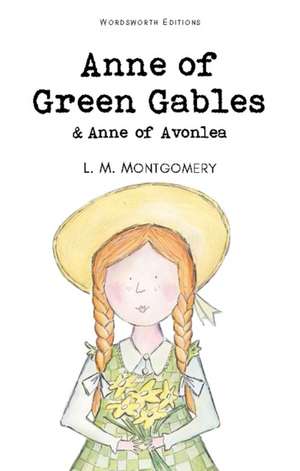 Anne of Green Gables & Anne of Avonlea de Lucy Maud Montgomery