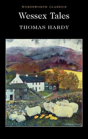 Wessex Tales de Thomas Hardy