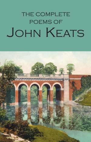 Complete Poems of John Keats de John Keats