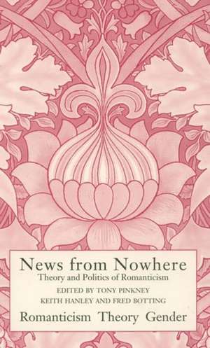 Romanticism: News from Nowhere 1 de Tony Pinkney