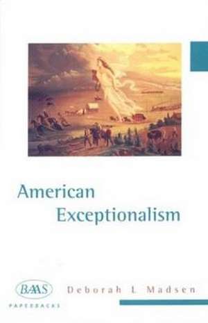 American Exceptionalism de Deborah L. Madsen