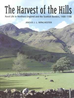 The Harvest of the Hills de Angus J.L. Winchester