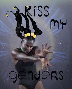 Kiss My Genders