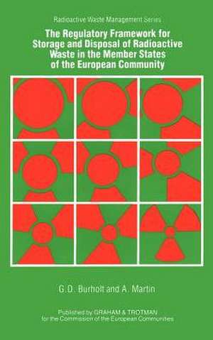 The Regulatory Framework for the Storage and Disposal of Radioactive Waste in the Member States of the European Community de Associated Nuclear Services