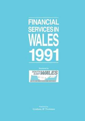 Financial Services in Wales 1991 de G. Bricault