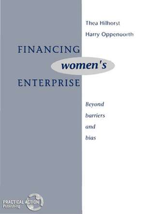 Financing Women's Enterprise de Thea Hilhorst