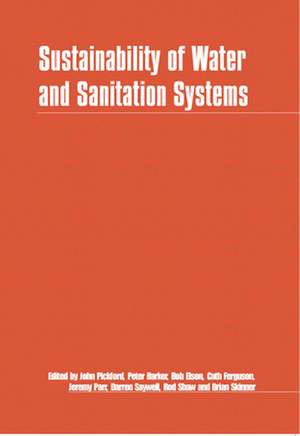 Sustainability of Water and Sanitation Systems de John Pickford