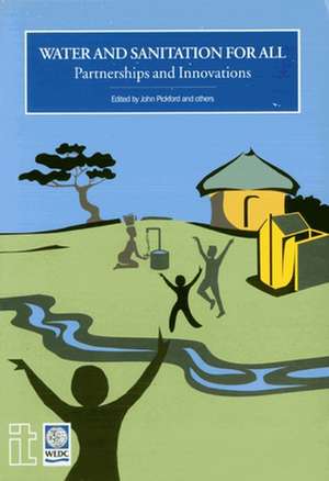 Water and Sanitation for All: Partnerships and Innovations