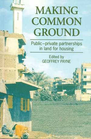 Making Common Ground de Geoffrey Payne