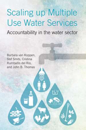 Scaling Up Multiple Use Water Services de Barbara Van Koppen