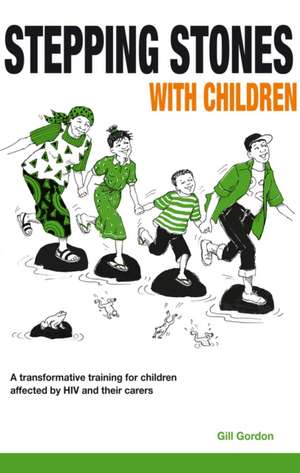 Stepping Stones with Children de Gill Gordon