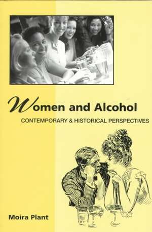 Women and Alcohol de Moira Plant