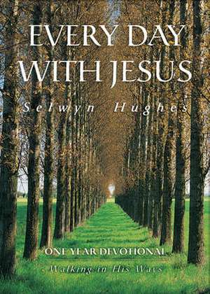 Walking in His Ways de Selwyn Hughes